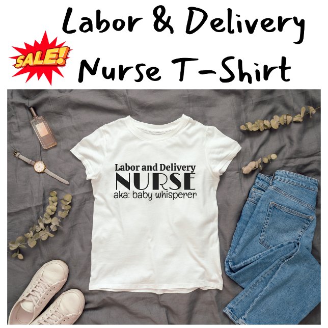 Labour and Delivery Nurse, aka Baby Whisperer Retr T-Shirt (Labor and Delivery Nurse Tshirt)