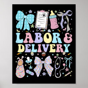 Labour And Delivery Nurse Coquette Landd Nurse Eas Poster