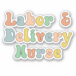 Labour and Delivery Nurse Groovy Retro