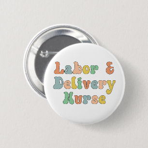 Labour and Delivery Nurse Groovy Retro 6 Cm Round Badge
