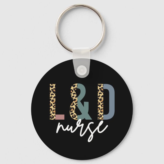 Labour and delivery nurse L & D Cheetah print Key Ring (Front)