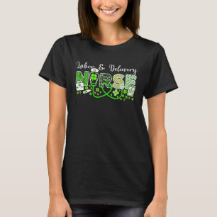 Labour And Delivery Nurse L & D Nurse St Patrick's T-Shirt