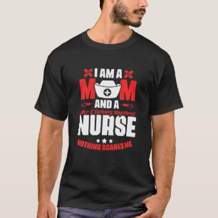 Labour And Delivery Nurse Mum - Medical RN Nursing T-Shirt