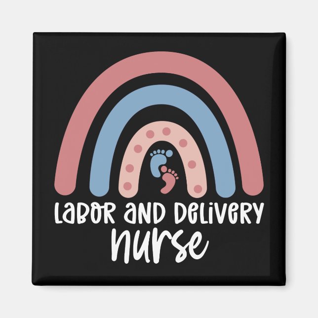 Labour and delivery nurse Rainbow Nurse gifts Magnet (Front)