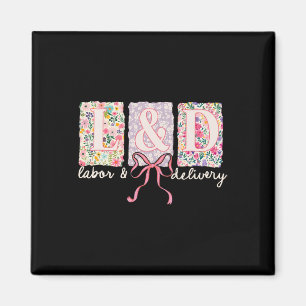 Labour And Delivery Nurse Spring Coquette Bow Land Magnet