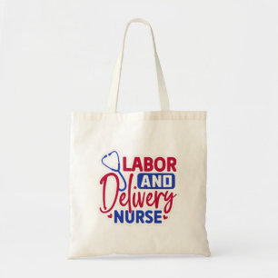 Labour and Delivery Nurse Tote Bag