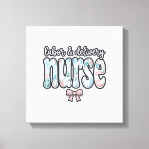 Labour and Delivery Nurse Vintage Floral Shirt Des Canvas Print