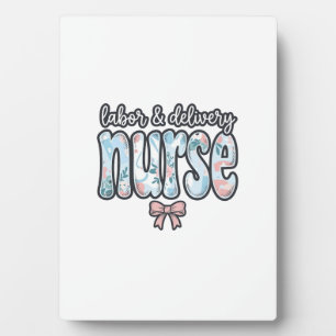 Labour and Delivery Nurse Vintage Floral Shirt Des Plaque