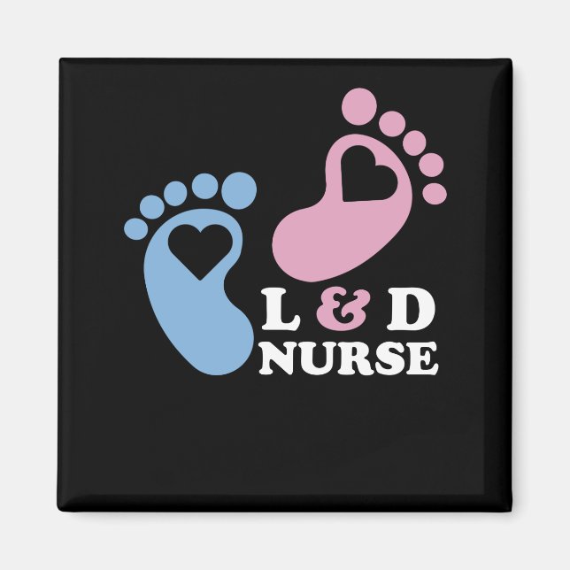 Labour and Delivery Nurses Magnet (Front)
