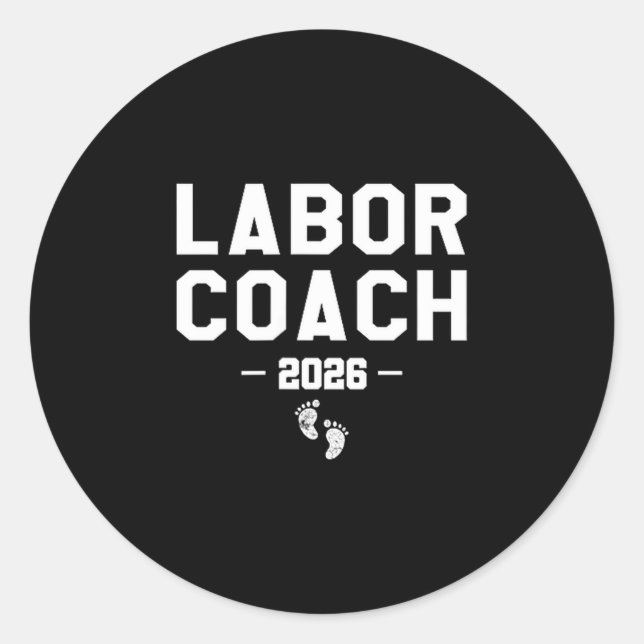 Labour coach est. 2026 first time dad  classic round sticker (Front)