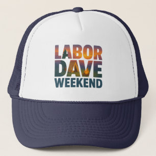 Labour Dave Weekend Trucker Hat