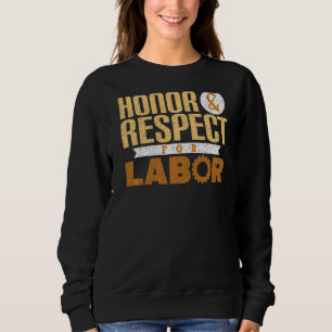 Labour Day  10 Sweatshirt