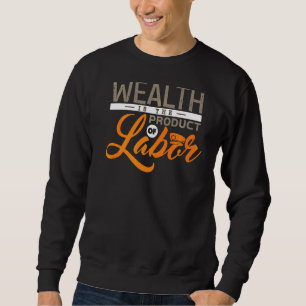 Labour Day  6 Sweatshirt