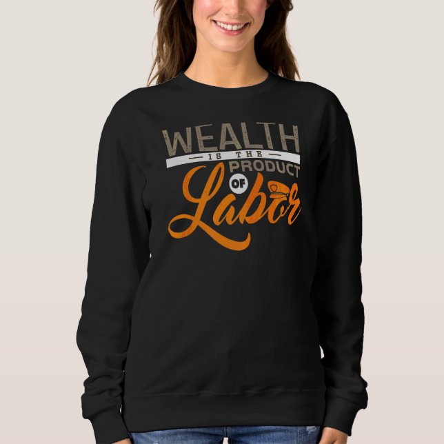 Labour Day  6 Sweatshirt (Front)