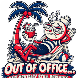 Labour Day Clothes - Out Of Office Mentally T-Shirt