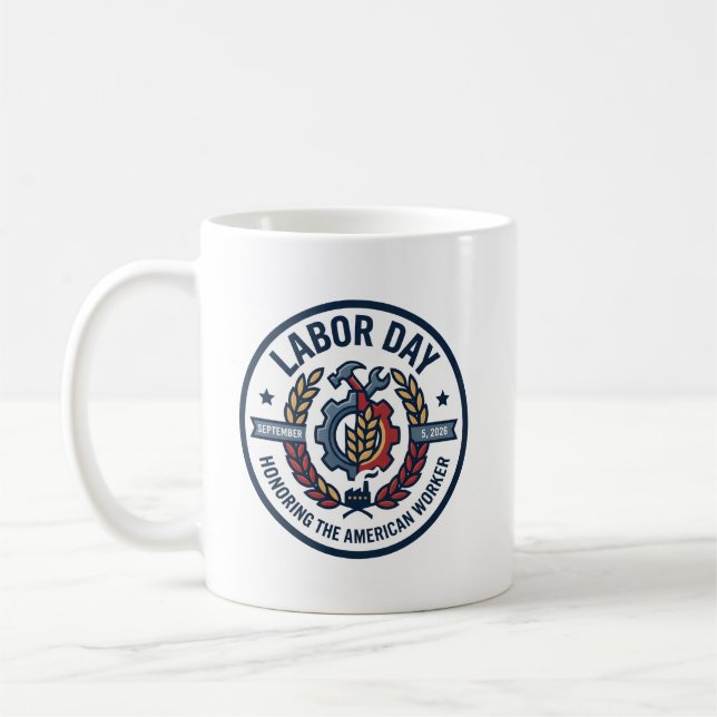 Labour Day Honouring The American Worker Coffee Mug (Left)