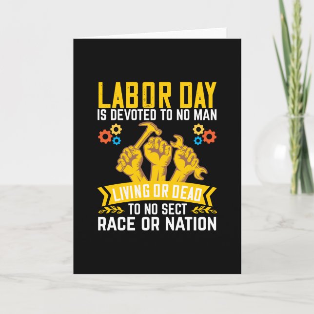 Labour Day is Devoted to No Man Living Card (Front)