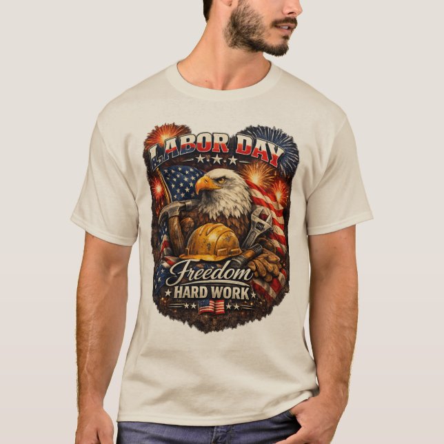 Labour Day Pride – Honouring Hard Work Patriotic T T-Shirt (Front)