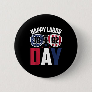 Labour Day Sungles 1882 American Flag Men Women Ki 6 Cm Round Badge