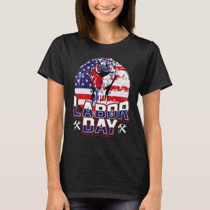 Labour Day The Best Celebrate Patriot American Fla T-Shirt