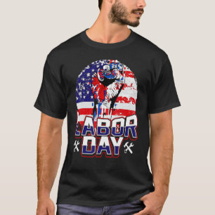Labour Day The Best Celebrate Patriot American Fla T-Shirt