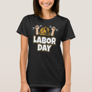 Labour day tools  T  for menwomen Cool Labour day T-Shirt