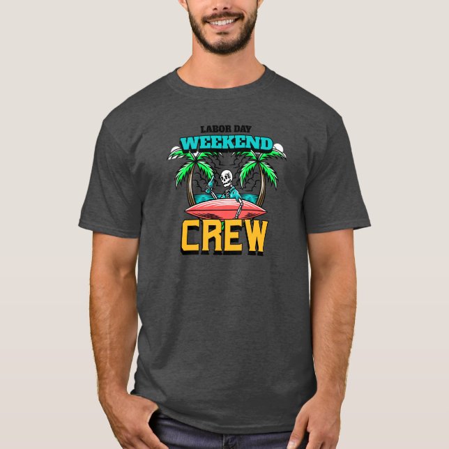 Labour Day Weekend Crew Skeleton Surfer Beach T-Shirt (Front)