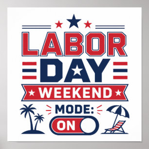 Labour Day Weekend Mode On Poster