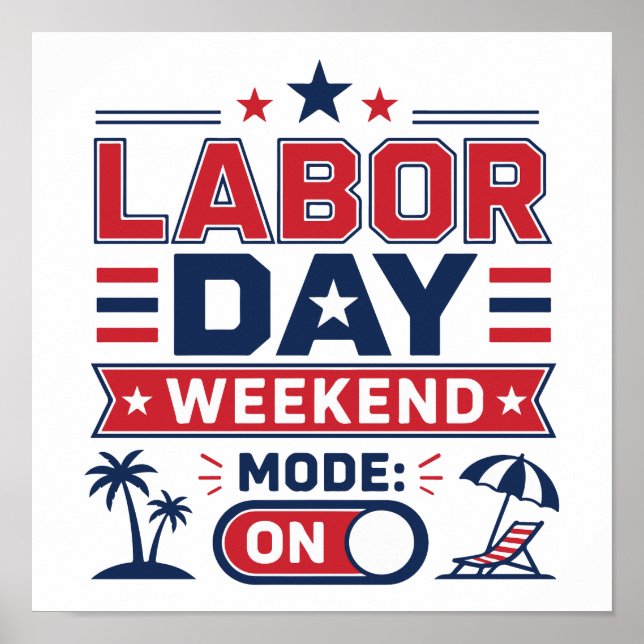 Labour Day Weekend Mode On  Poster (Front)