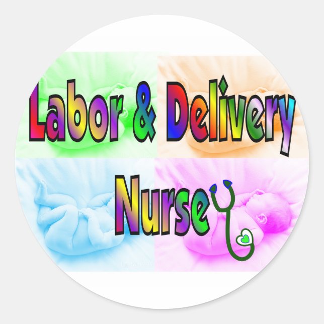 Labour & Delivery Nurse Classic Round Sticker (Front)