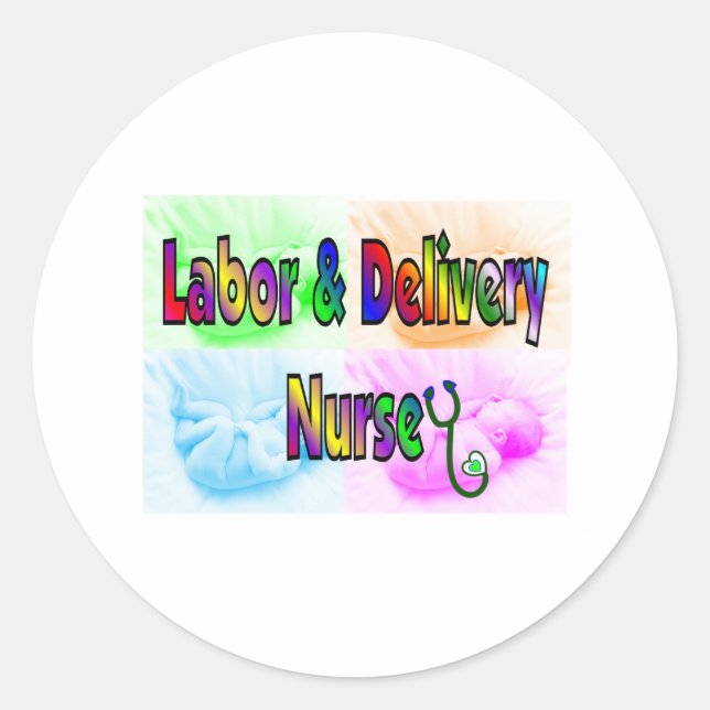 Labour & Delivery Nurse Classic Round Sticker (Front)