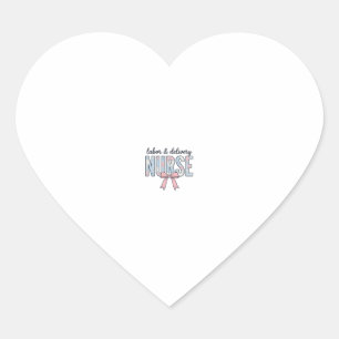 Labour & Delivery Nurse Floral Bow Vintage Shirt D Heart Sticker