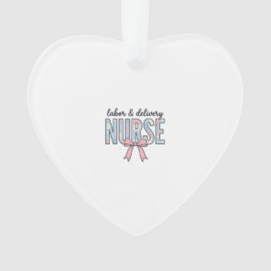 Labour & Delivery Nurse Floral Bow Vintage Shirt D Ornament