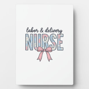 Labour & Delivery Nurse Floral Bow Vintage Shirt D Plaque