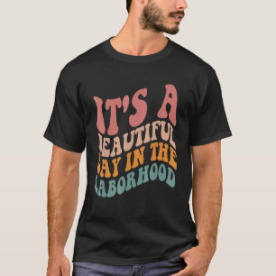 Labour Delivery Retro It's A Beautiful Day In The T-Shirt