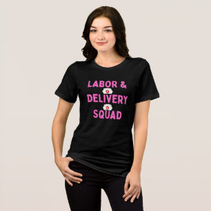 Labour & Delivery Squad Shirt Team L&D Nurse Gif