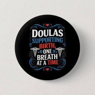 Labour Midwife Quote Birth Postpartum Doula 6 Cm Round Badge