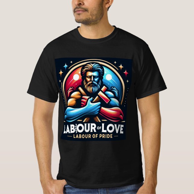 Labour of Love & Pride T-Shirt (Front)
