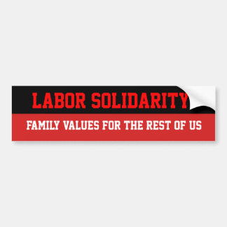 Labour Solidarity | Family Values Bumper Sticker