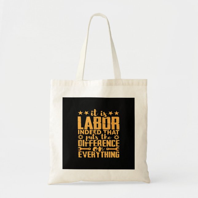 Labourer Worker’s Motivation -  Skilled Labour Isn Tote Bag (Front)