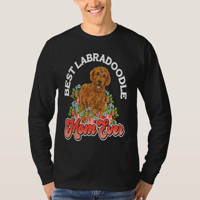 Labradoodle Dog  Best Labradoodle Mom Ever T-Shirt (Front)