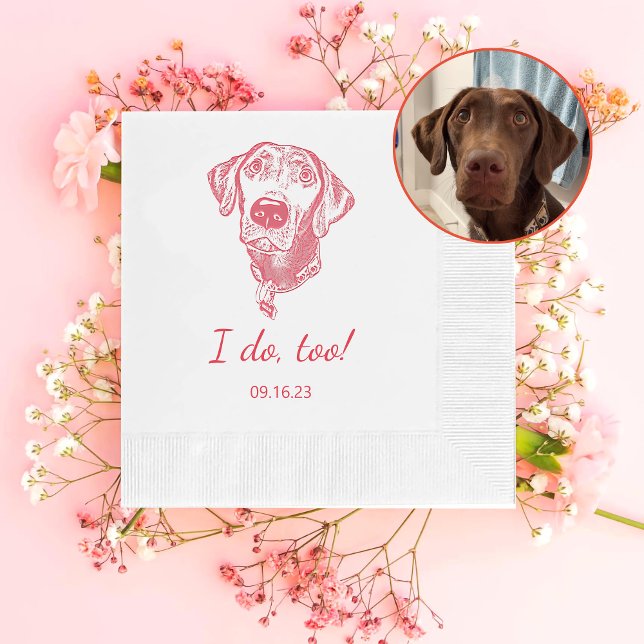 Labrador Dog Personalised I Do Too  Napkin (Creator Uploaded)