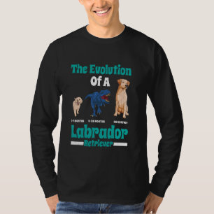 Labrador Dog THE EVOLUTION OF A LABRADOR RETRIEVER T-Shirt
