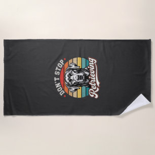 Labrador Don't Stop Retrieving Retro Dog Beach Towel