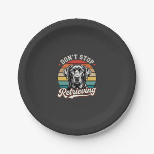 Labrador Don't Stop Retrieving Retro Dog Paper Plate