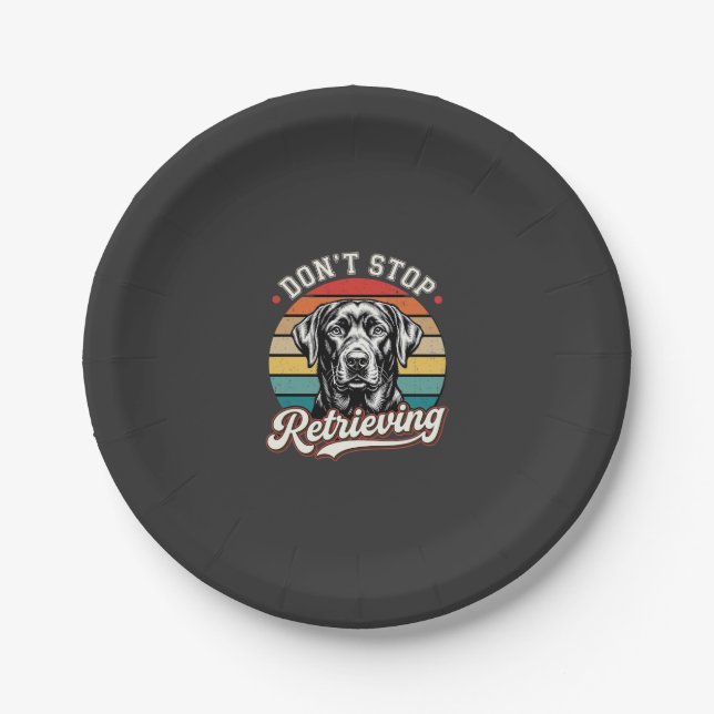 Labrador Don't Stop Retrieving Retro Dog Paper Plate (Front)