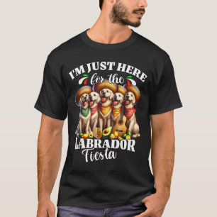 Labrador fiesta here for cinco de mayo labrador T-Shirt