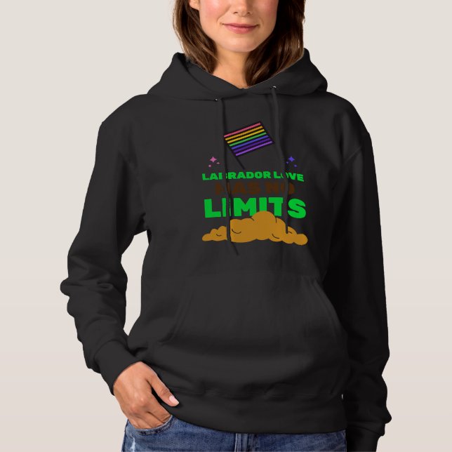 Labrador Love Has No Limits Hoodie (Front)