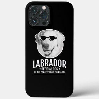 Labrador Official Dog Of The Coolest People iPhone 13 Pro Max Case