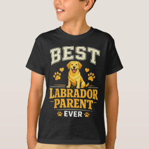 Labrador parent funny proud lab mum dad quote T-Shirt